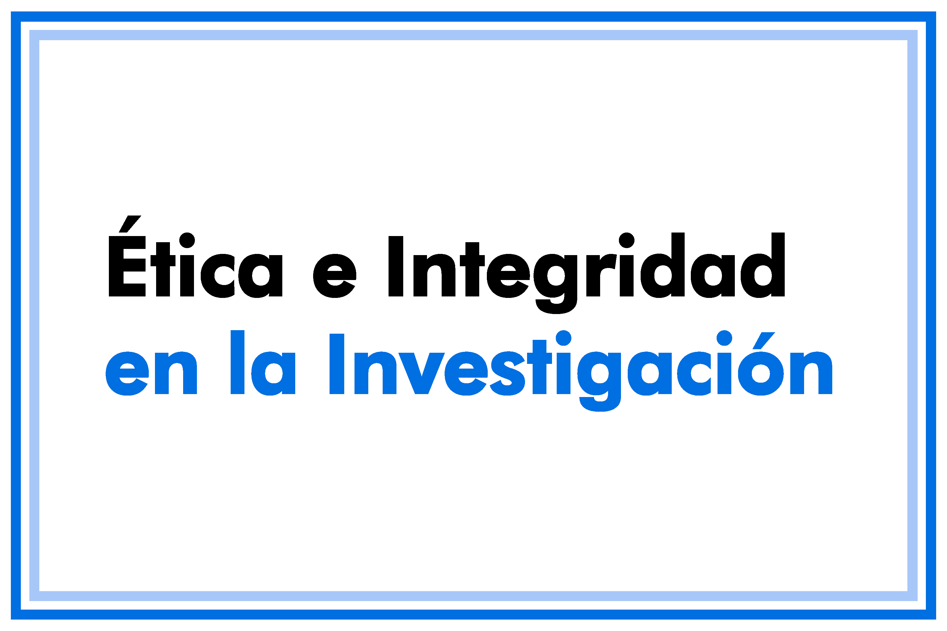Ética e Integridad en la Investigación