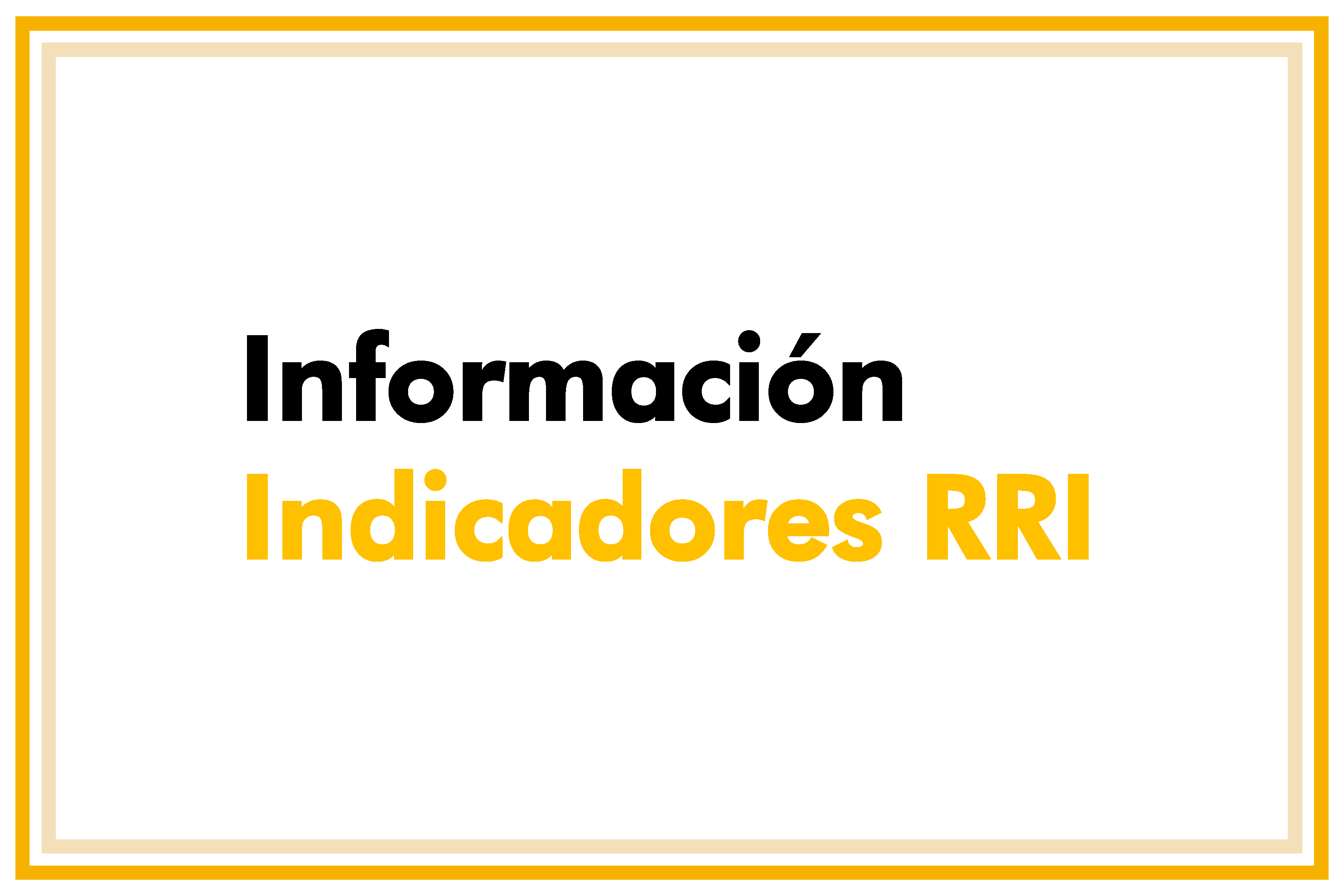 Información Indicadores RRI
